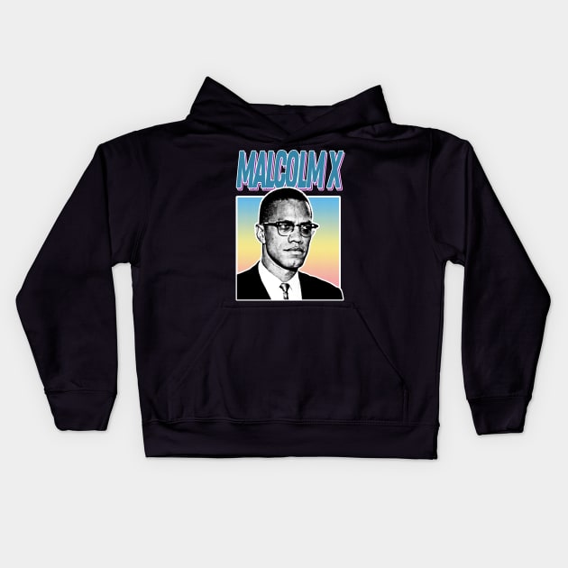 Malcolm X - Aesthetic 90s Styled Design Kids Hoodie by DankFutura